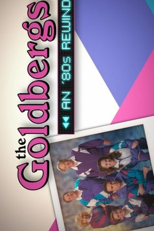 The Goldbergs: An ’80s Rewind (2016) poster