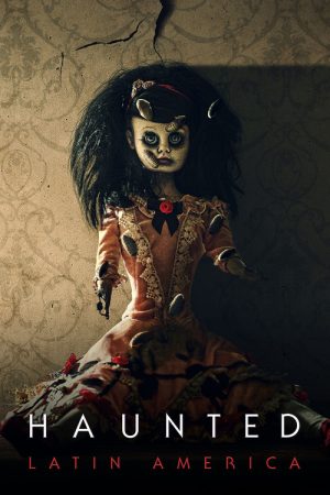 Haunted: Latin America (2021) poster
