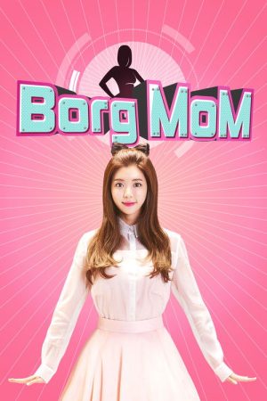 Borg Mom (2017) poster