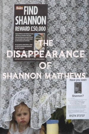 The Disappearance of Shannon Matthews (2021) poster