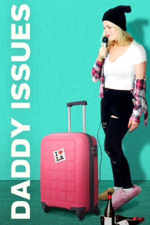 Daddy Issues (2018) poster