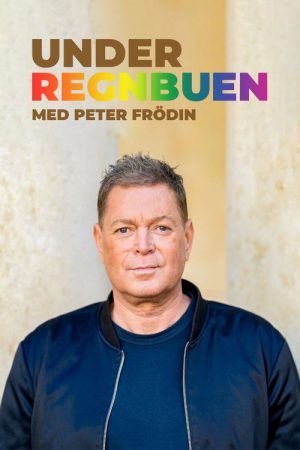 Under regnbuen – med Peter Frödin (2021) poster