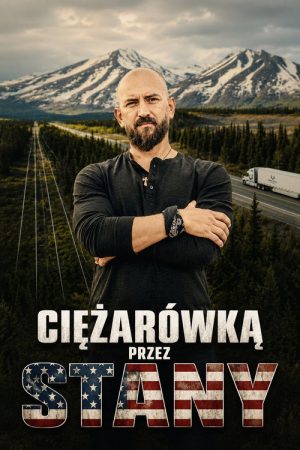 Ciężarówką przez Stany (2017) poster