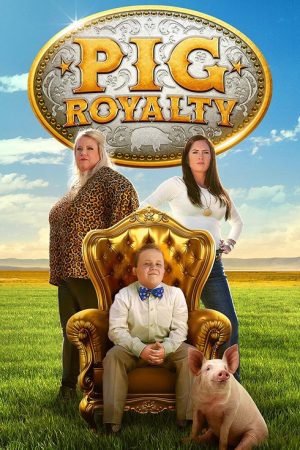 Pig Royalty (2021) poster