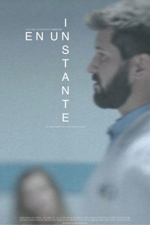En Un Instante (2017) poster