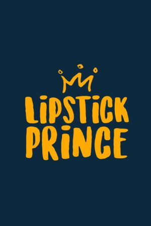 Lipstick Prince (2016) poster