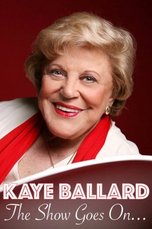 Kaye Ballard – The Show Goes On! (2019) poster