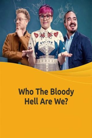 Who The Bloody Hell Are We? (2023) poster