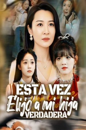This Time I Choose My Real Daughter (2026) poster
