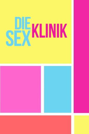 Die Sex-Klinik (2020) poster