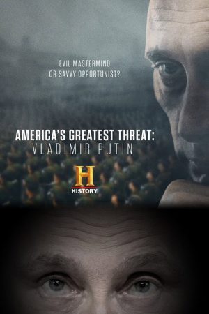America’s Greatest Threat: Vladimir Putin (2018) poster