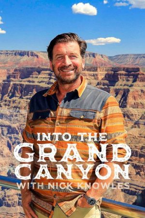 Into The Grand Canyon with Nick Knowles (2023) poster