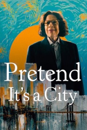 Pretend It’s a City (2021) poster