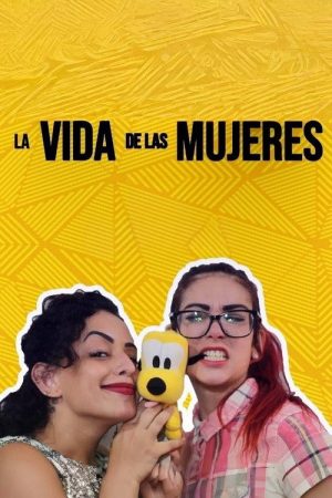 La Vida de Las Mujeres (2020) poster