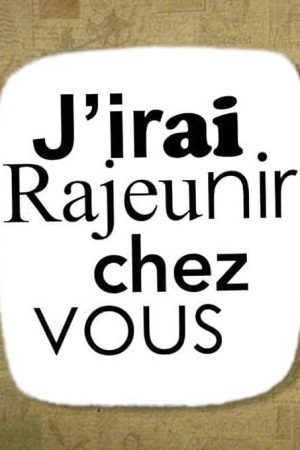 J’irai Rajeunir chez vous (2020) poster