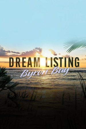 Dream Listing: Byron Bay (2022) poster