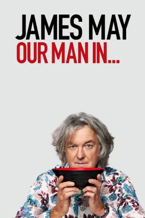 James May: Our Man in… (2020) poster