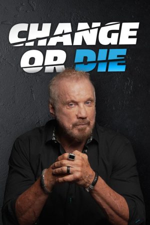 Change or Die (2025) poster