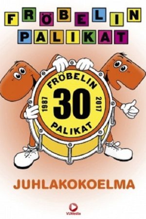 Fröbelin Palikat: Juhlakokoelma (2018) poster