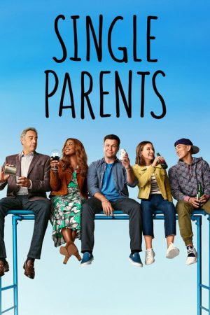 Single Parents (2018) poster