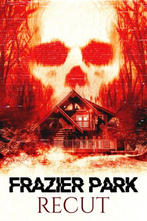 Frazier Park Recut (2019) poster