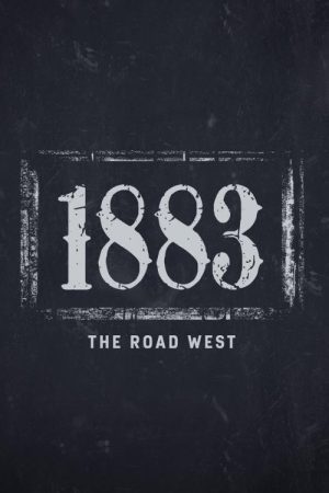 1883: The Road West (2022) poster