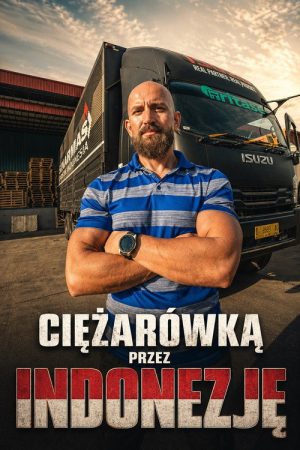 Ciężarówką przez Indonezję (2019) poster
