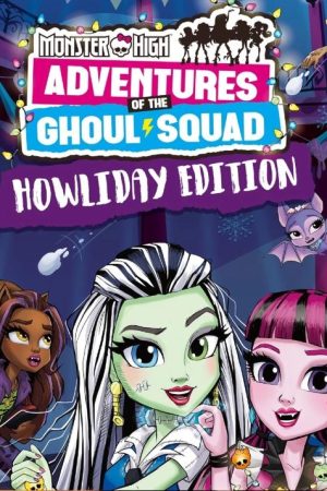 Monster High: Howliday Special (2017) poster
