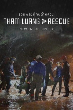 Tham Luang Rescue : Power of Unity (2022) poster