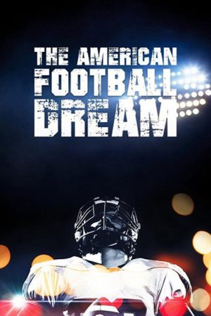 The American Football Dream (2019) poster
