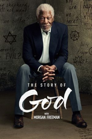 The Story of God with Morgan Freeman (2016) poster
