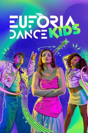 Eufòria Dance Kids (2025) poster