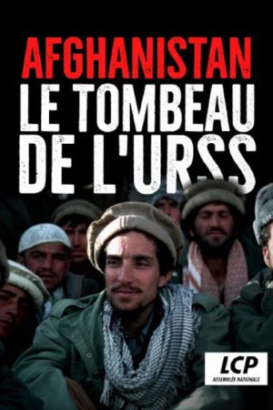 Afghanistan : le tombeau de l’URSS (2019) poster