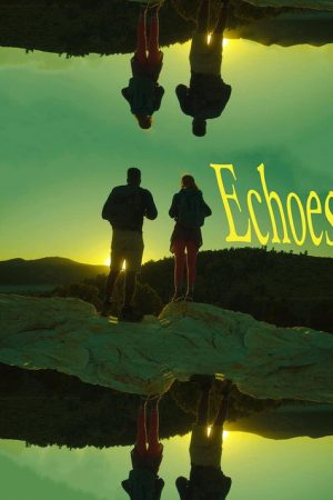 Echoes (2022) poster