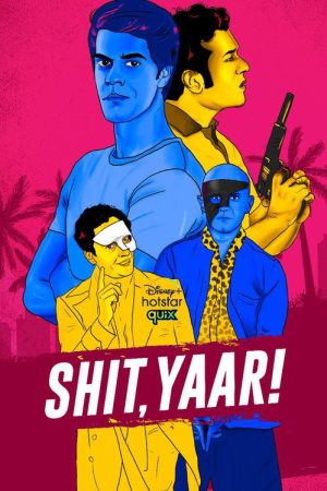 Shit, Yaar! (2021) poster