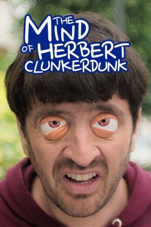 The Mind of Herbert Clunkerdunk (2019) poster