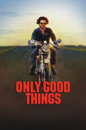 Only Good Things (2025) poster