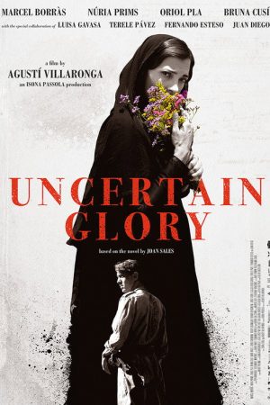 Uncertain Glory (2017) poster