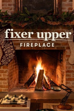 Fixer Upper: Fireplace (2025) poster