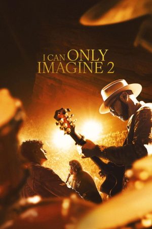 I Can Only Imagine 2 (2026) — Cast, Story & Where to Watch | MovieLinkBD poster