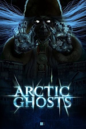 Arctic Ghosts (2025) poster