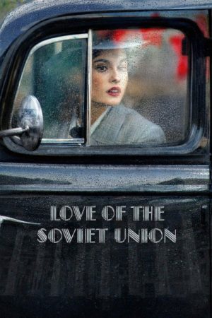 Love of the Soviet Union (2024) poster