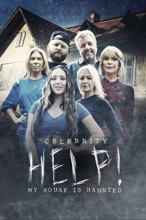 Celebrity Help! My House Is Haunted (2022) poster