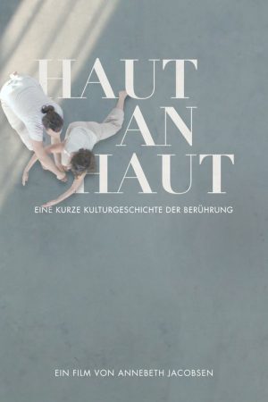 Skin to Skin: A Brief Cultural History of Touch (2021) poster