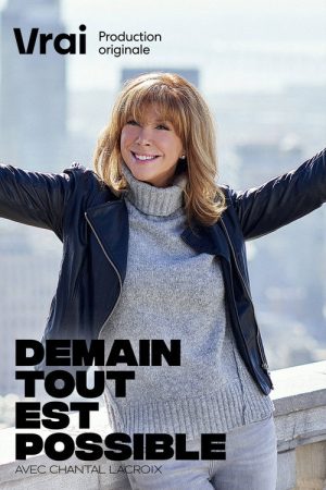 Demain tout est possible avec Chantal Lacroix (2021) poster