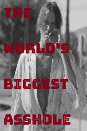 The World’s Biggest Asshole (2016) poster