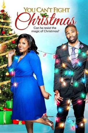You Can’t Fight Christmas (2017) poster