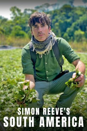 Simon Reeve’s South America (2022) poster