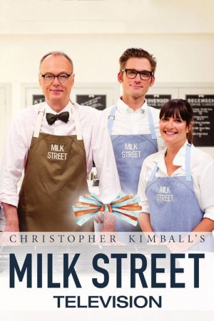 Christopher Kimball’s Milk Street Television (2017) poster