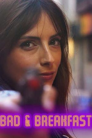 Bad & Breakfast (2019) poster